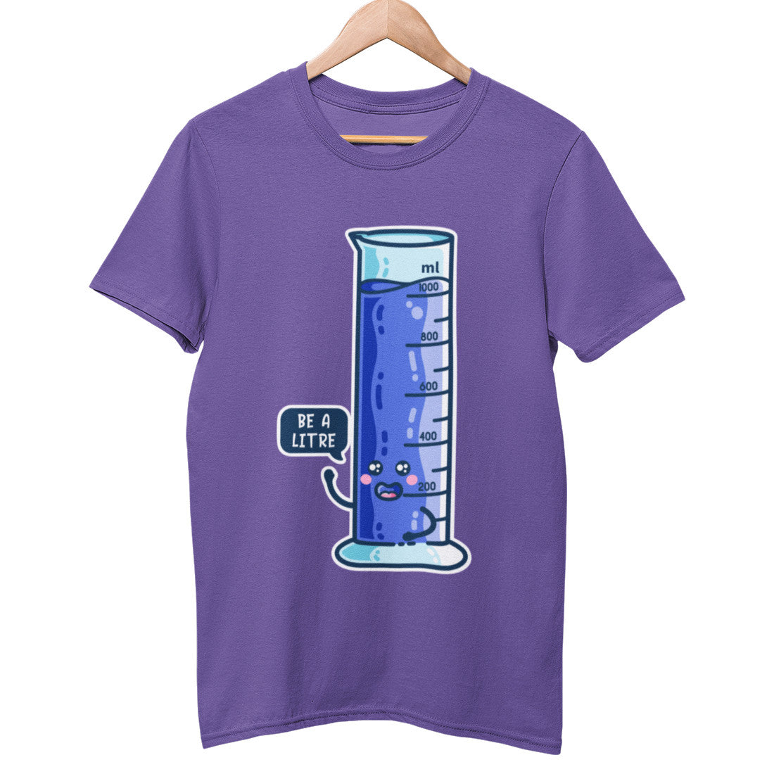 A purple unisex crewneck t-shirt on a wooden hanger with a design on its chest of a kawaii cute thousand millilitre graduated cylinder filled with blue liquid and a speech bubble to the left saying be a litre
