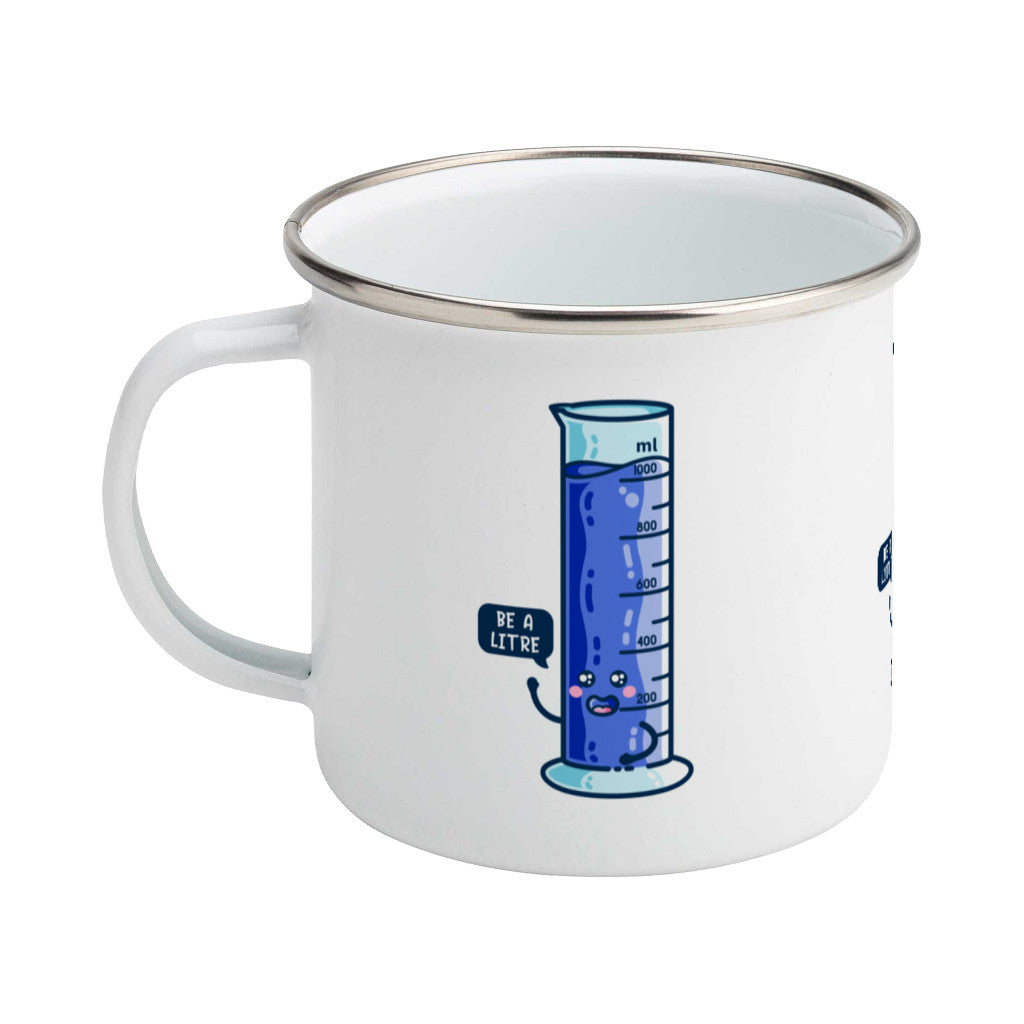Cute blue graduated cylinder design saying be a litre in a speech bubble on a silver rimmed white enamel mug, showing LHS