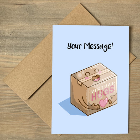 A brown envelope beneath a blue greeting card that features a kawaii cute brown cardboard box with the words VIRTUAL HUGS on it and a big smile, heart and hugging arms, with a personalised message above.