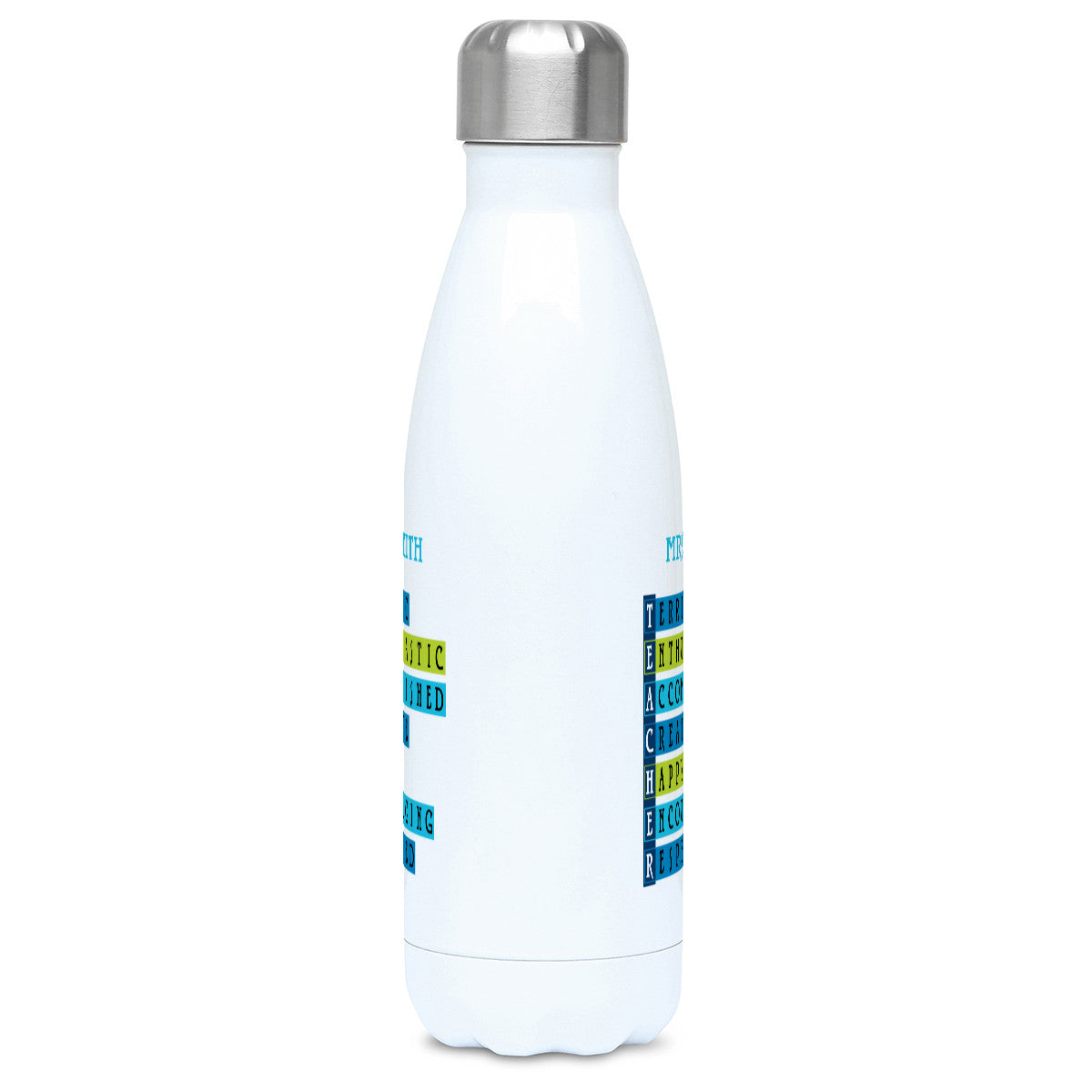 Words representing positive characteristics of teachers and personalised with a name on a white metal insulated drinks bottle, side view